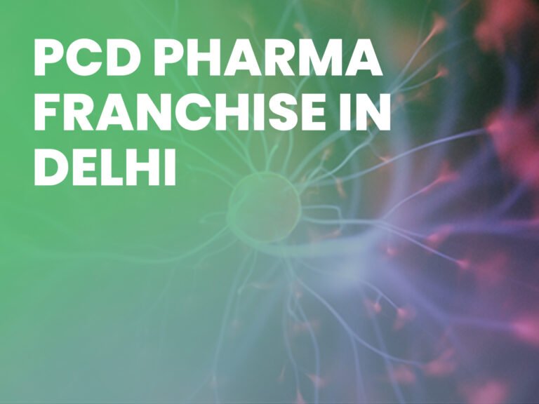 PCD Pharma Franchise in Delhi