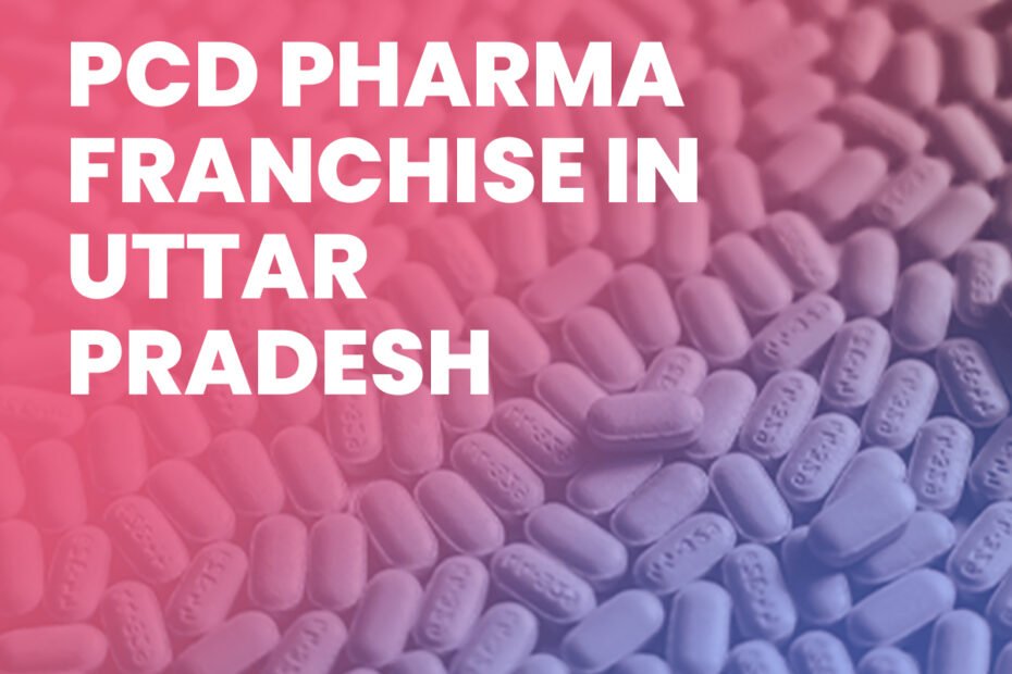 pcd pharma franchise in uttar pradesh