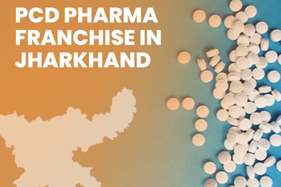 PCD Pharma Franchise in Jharkhand