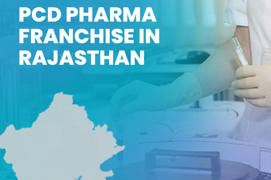 PCD Pharma Franchise in Rajasthan